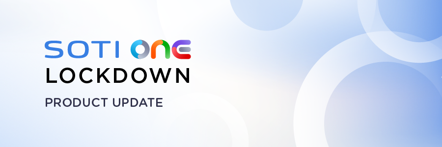 SOTI ONE Lockdown Update blog banner
